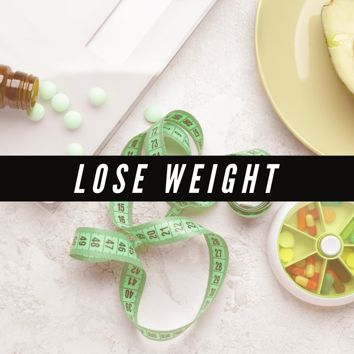 Best Tablets to Help Lose Weight